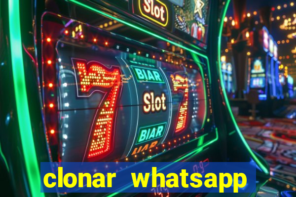 clonar whatsapp pelo email